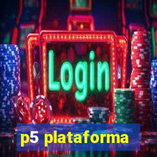 p5 plataforma